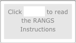Click HERE to read the RANGS Instructions

